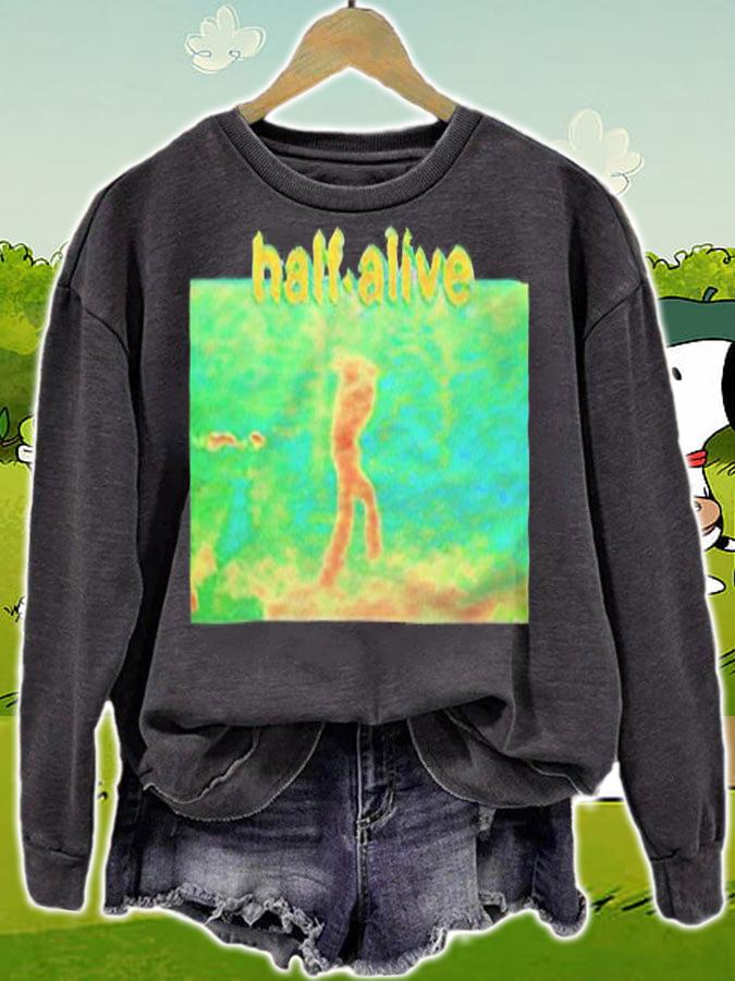 Half Alive T-shirt t-shirt sweatshirt