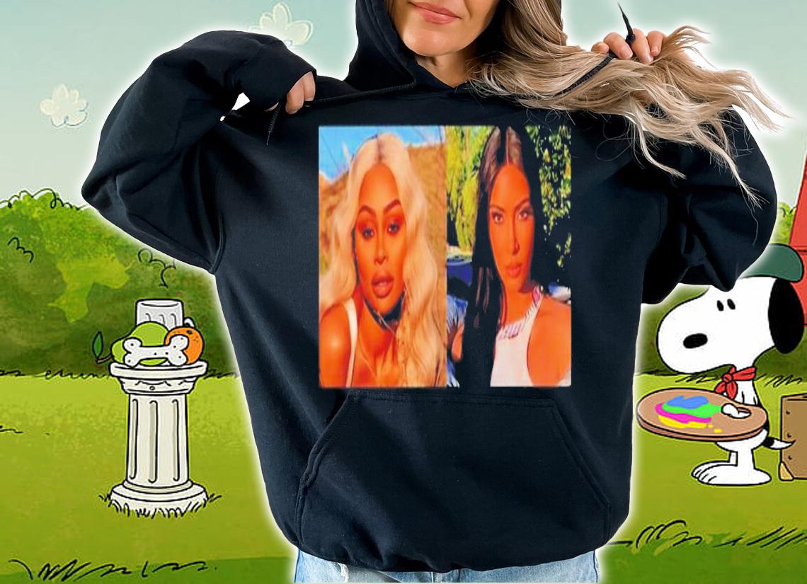 Kim Kardashian Blac Chyna Shirt t-shirt hoodie