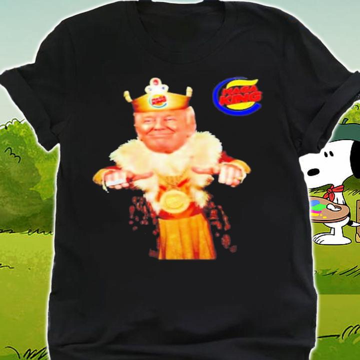 Trump MAGA King Burger King Shirt t-shirt shirt
