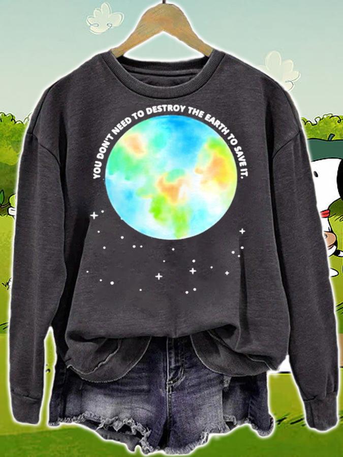 You Don't Need To Destroy The Earth To Save It With Stars Shirt t-shirt sweatshirt