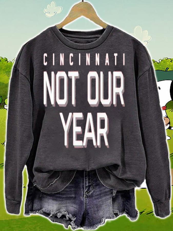 Cincinnati Not Our Year Baseball Shirt sweatshirt