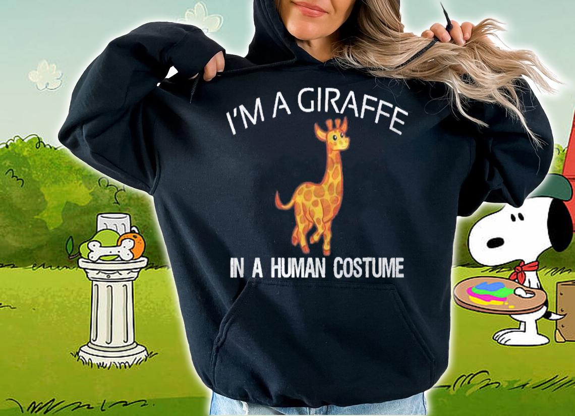 Im A Giraffe In A Human Costume Giraffe Halloween Shirt hoodie