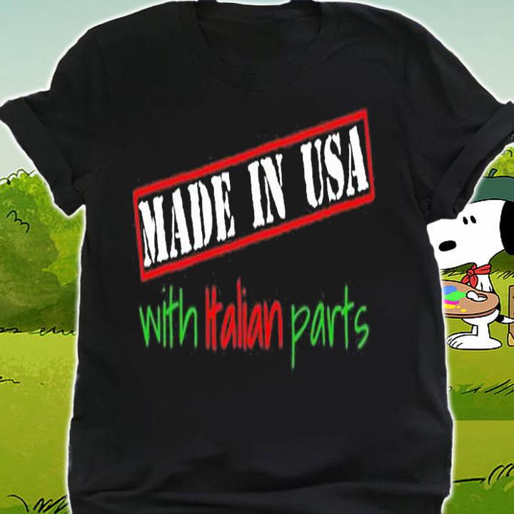 Made In Usa With Italian Parts T-Shirt shirt