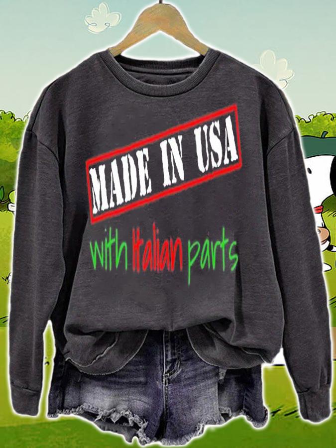 Made In Usa With Italian Parts T-Shirt sweatshirt