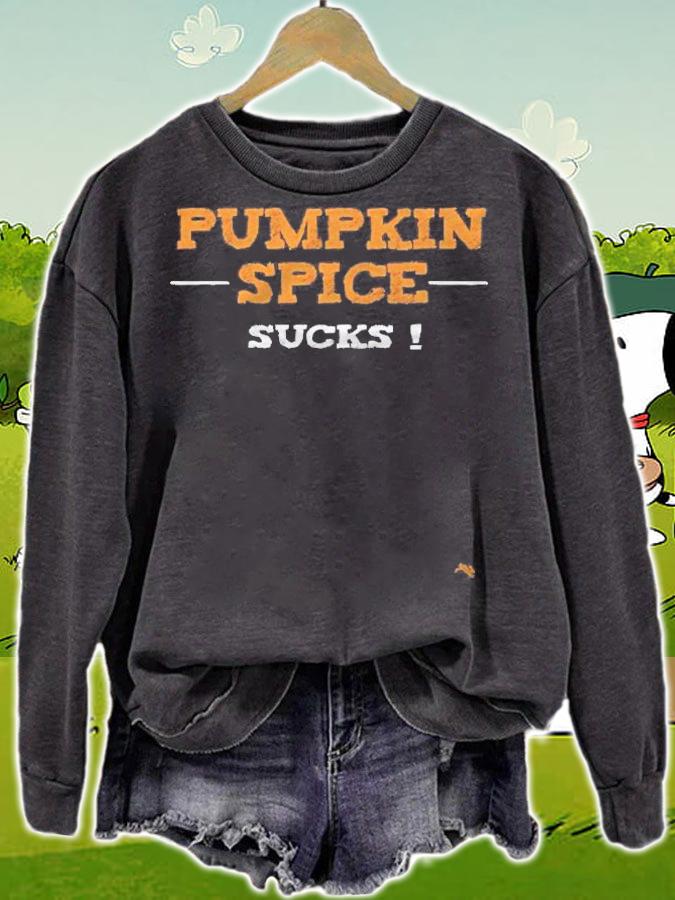 Pumpkin Spice Sucks For The Fall Coffee Season T-shirt sweatshirt