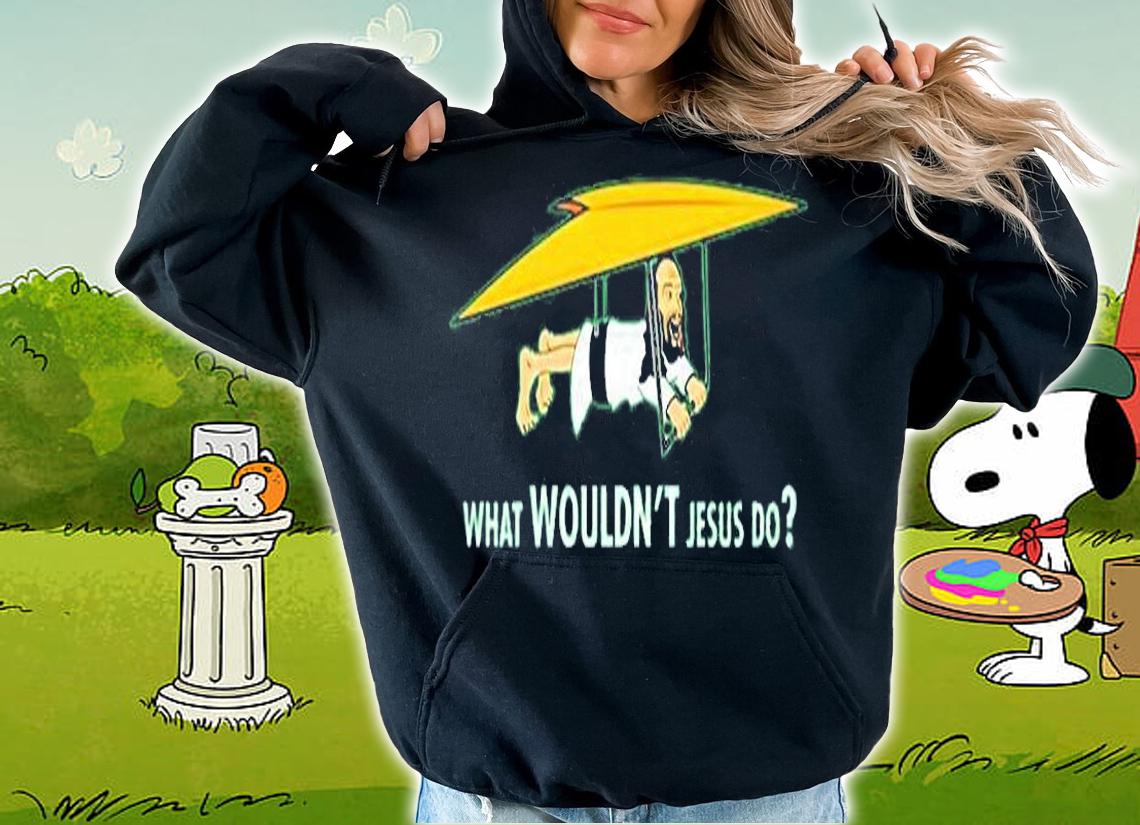 Robert Reed What Wouldn't Jesus Do T-Shirt hoodie