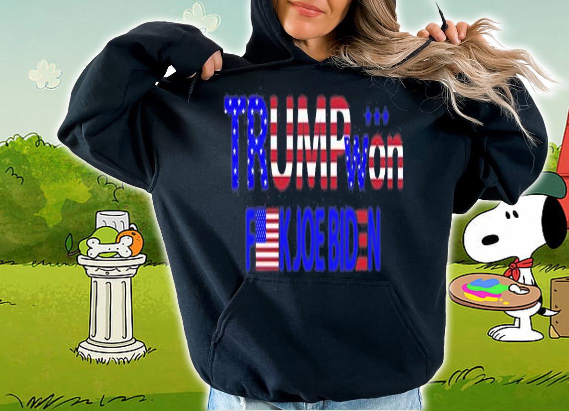 Trump Won Fk Biden USA Flag T-Shirt hoodie