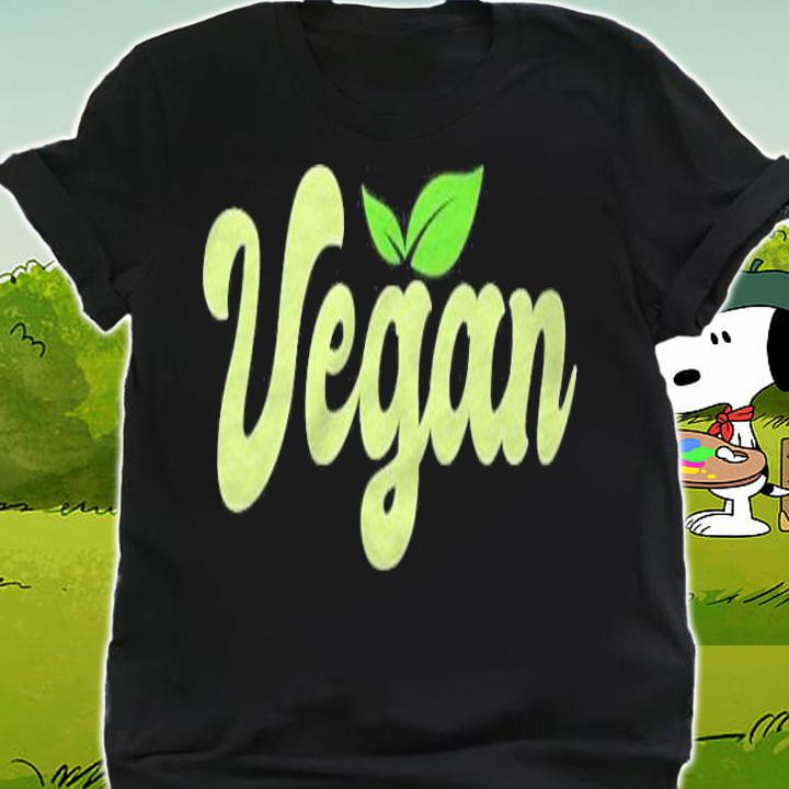 Vegan  Cute Vegan Outfit Vegan Gift For Vegans Vegan Life shirt shirt