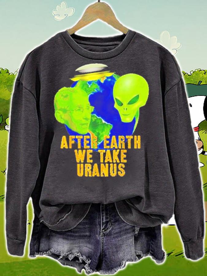 Fauci Alien UFO Outer Space After Earth Shirt sweatshirt