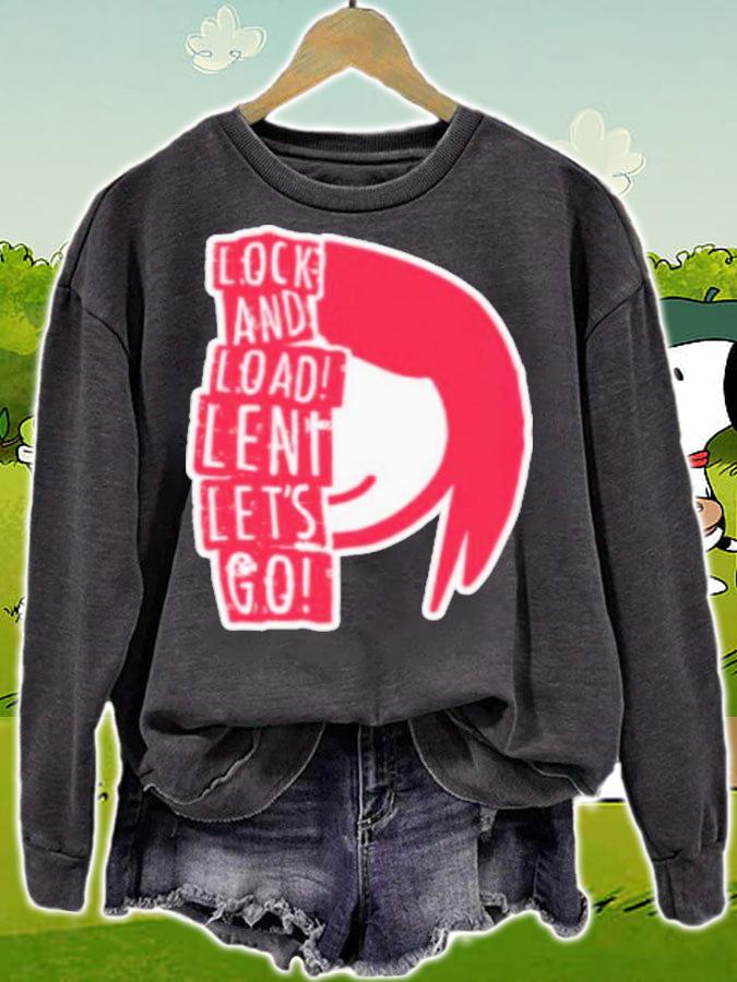 Lock And Load Leni Let's Go Shirt sweatshirt
