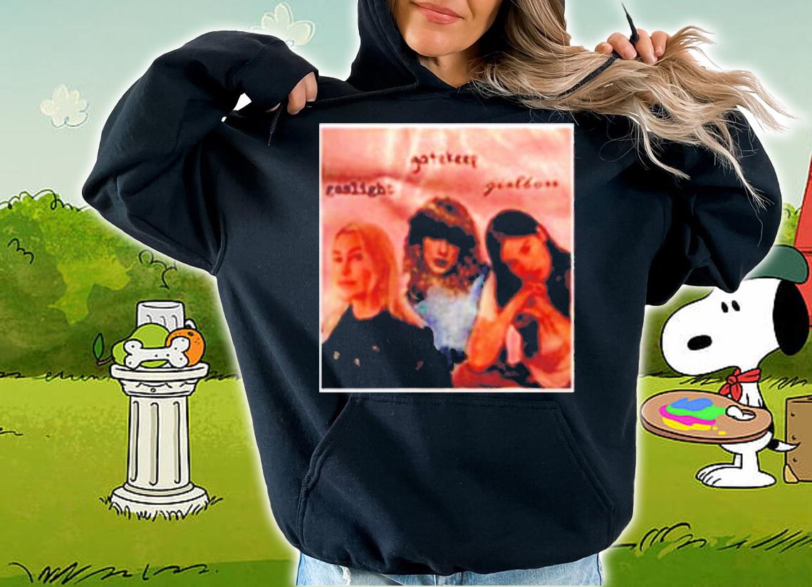 Phoebe Taylor Gracie Gaslight Gatekeep Girlboss Shirt hoodie