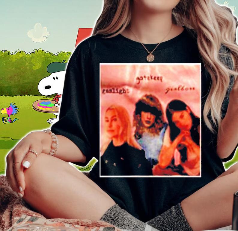 Phoebe Taylor Gracie Gaslight Gatekeep Girlboss Shirt woman shirt