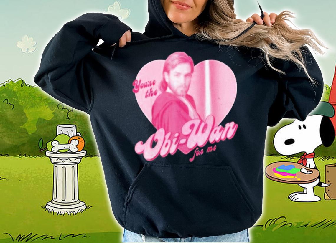 You're The Obi-Wan For Me Star Wars Heart Portrait Shirt hoodie
