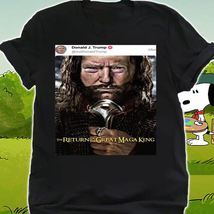 Donald J Trump The Return Of The Great Maga King t-shirt shirt