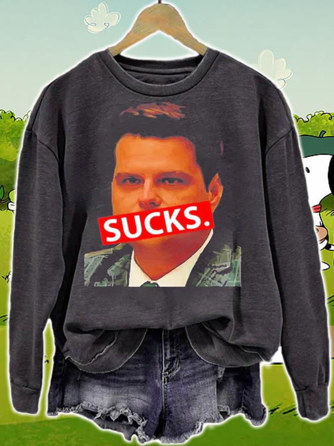 Matt Gaetz Sucks T-Shirt sweatshirt