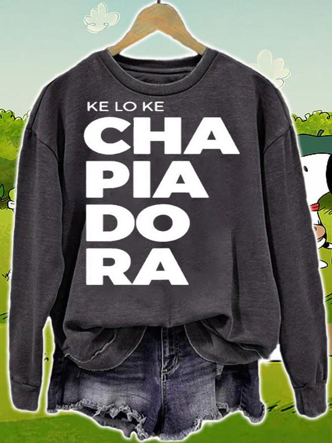 Chapiadora Dominican Republic Funny Spanish T-Shirt sweatshirt