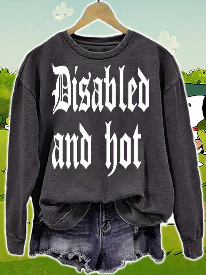 Disabled And Hot Shirt sweatshirt