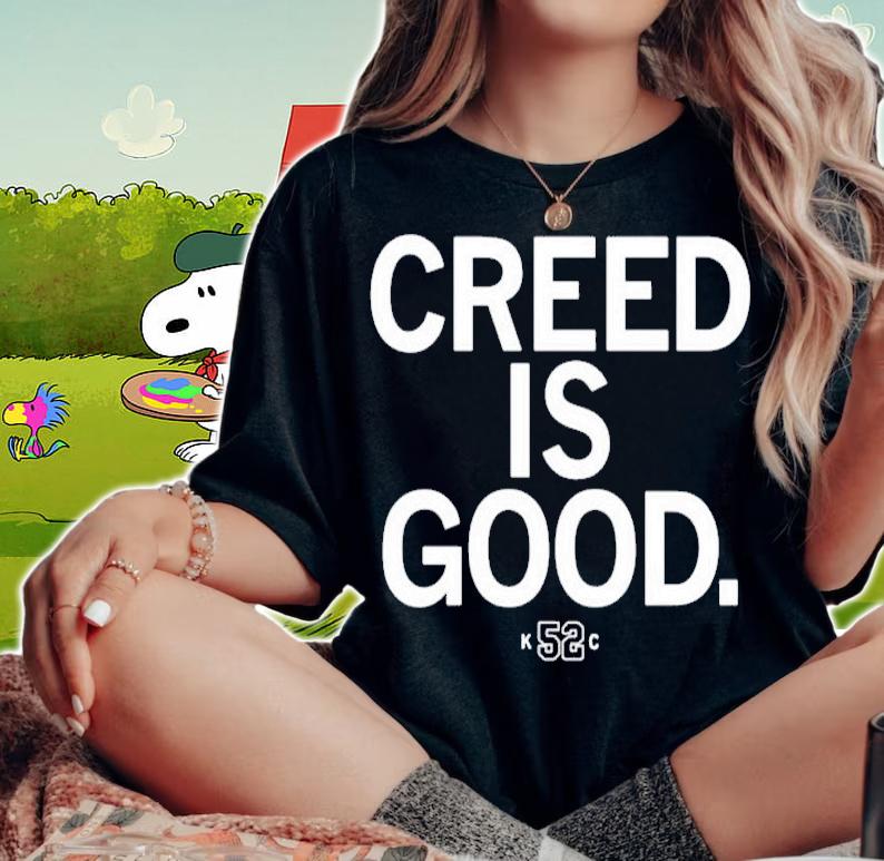 Eric Stonestreet Creed Is Good K52C Shirt woman shirt