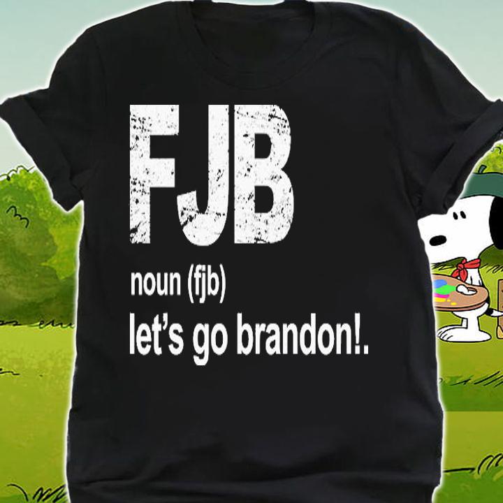 FJB Definition Let's Go Brandon Fuck Biden T-Shirt shirt