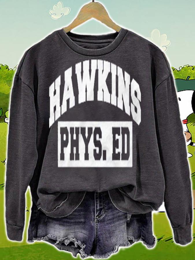Hawkins Phys. Ed Netflix Stranger Things Shirt sweatshirt