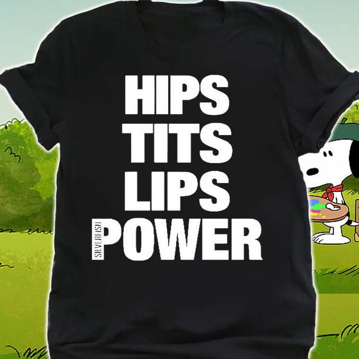 Hips Tits Lips Power Silverfish T-Shirt shirt
