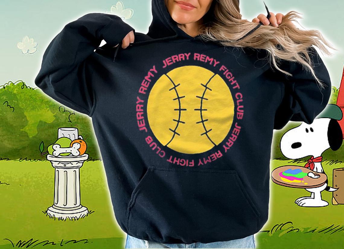 Jerry Remy Boston Red Sox fight club T-shirt hoodie
