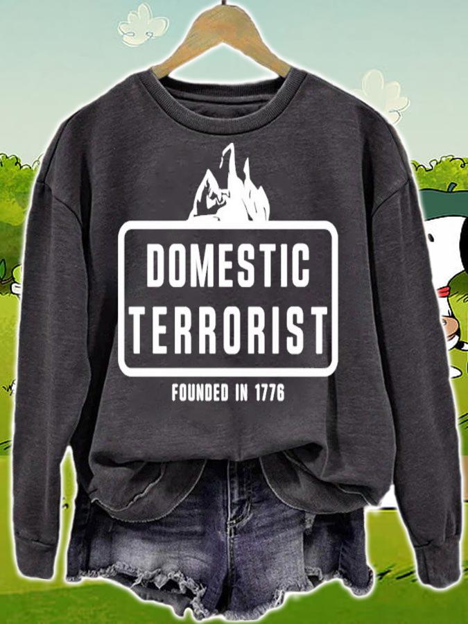 Justin Andersch Domestic Terrorist Founded In 1776 Shirt sweatshirt