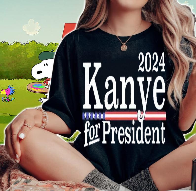 Kanye 2024 For President T-Shirt woman shirt