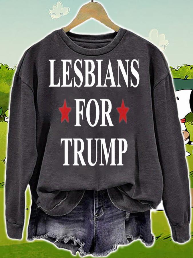 Lesbians for Trump T-Shirt sweatshirt