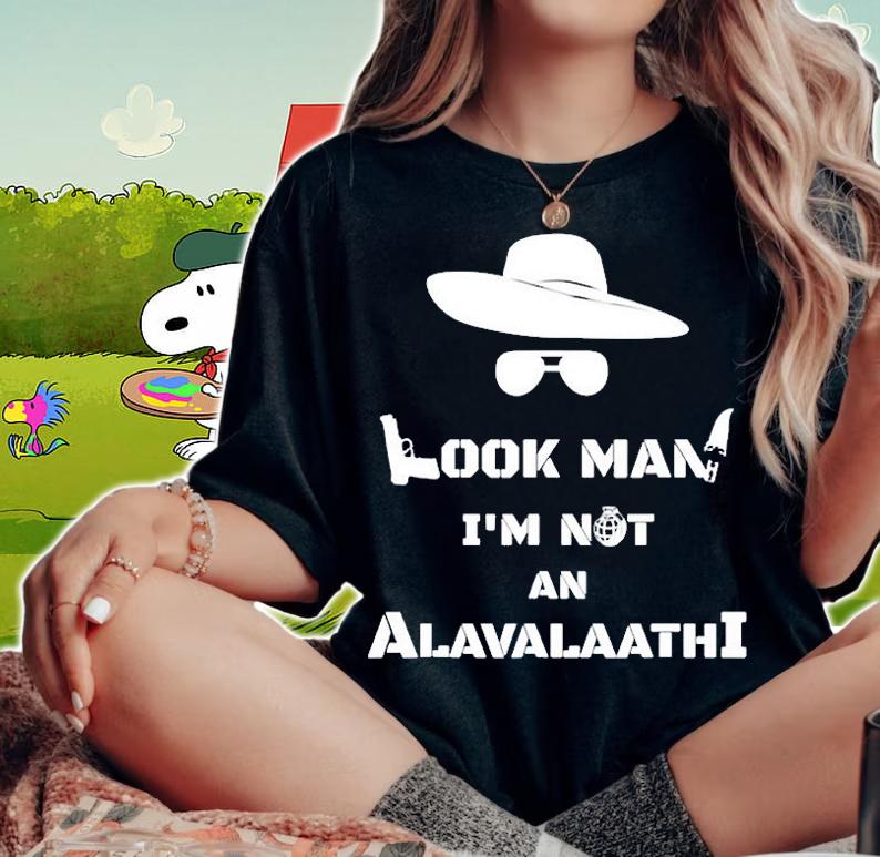 Look Man Im Not An Alavalaathi Pavanayi Kerala Mallu Funny T-Shirt woman shirt