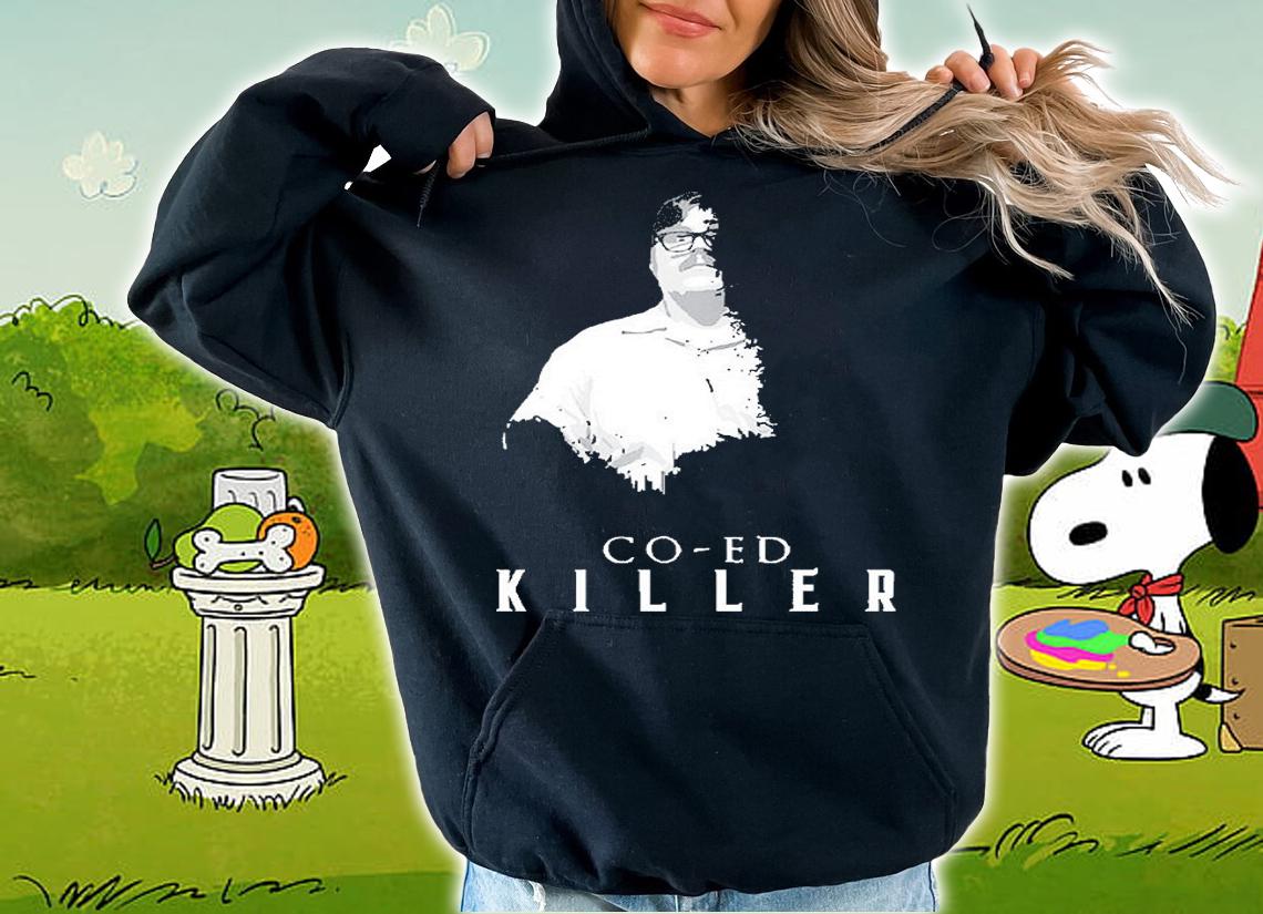 Mindhunter  Co Ed Killer T-Shirt hoodie