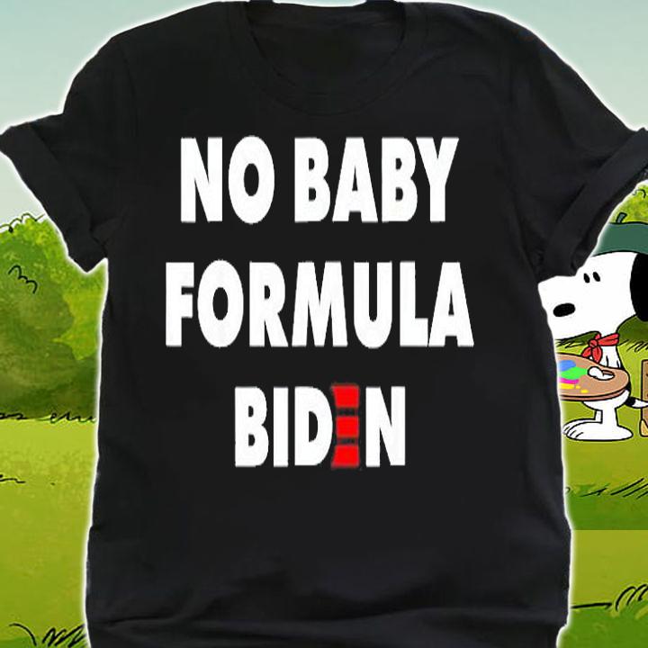 No Baby Formula Biden Bidenflation Anti Biden Trending T-Shirt shirt
