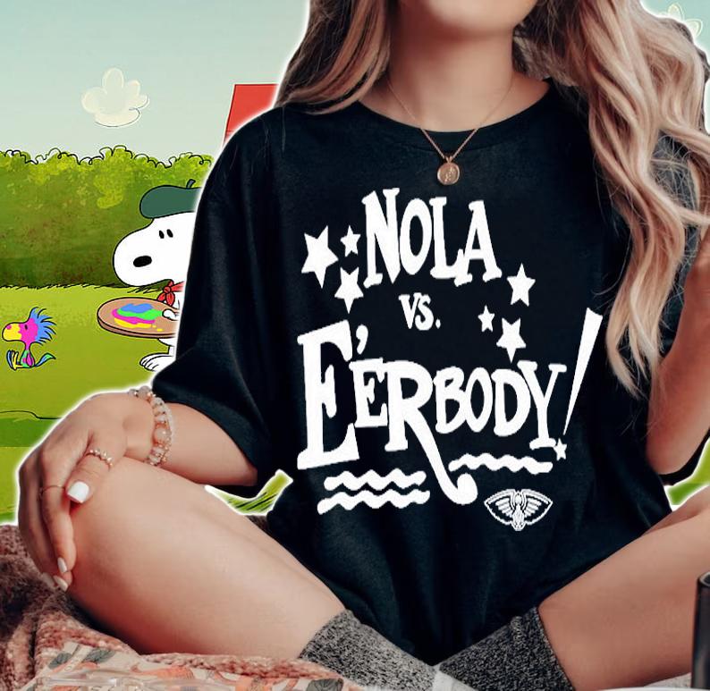 Nola Vs Everybody T-Shirt woman shirt