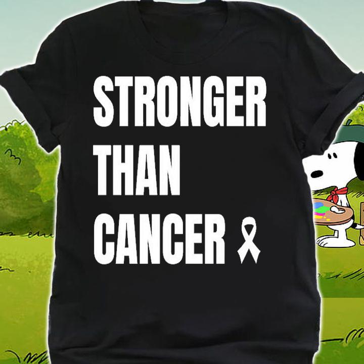 Stronger Than Cancer T-Shirt shirt