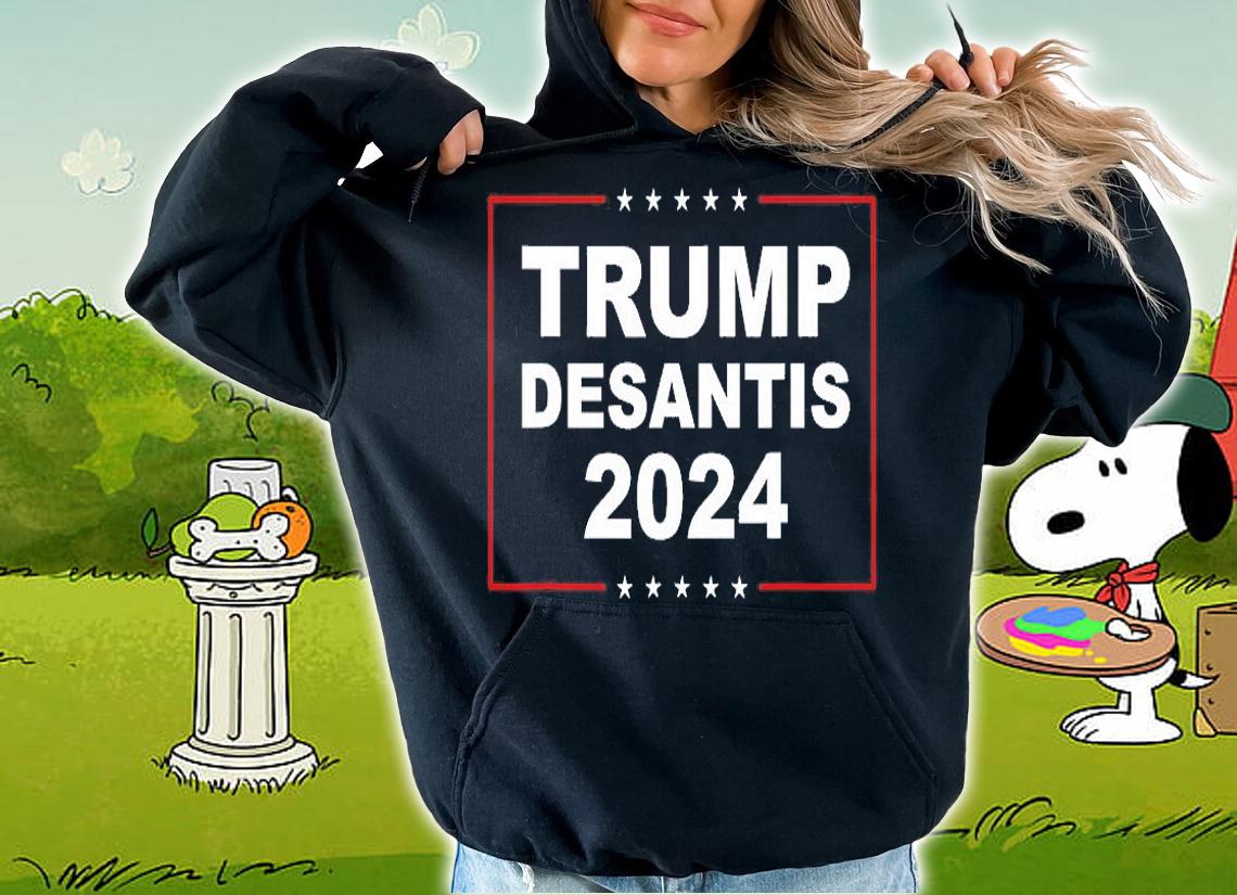Trump Desantis 2024 T-Shirt hoodie