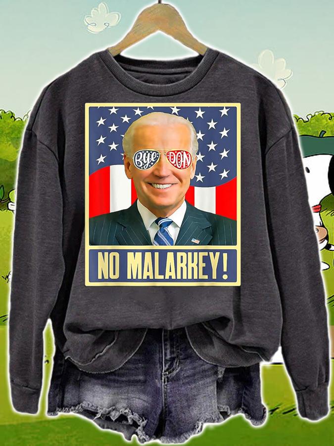 Vote Joe Biden 2022 to Bye Don and for No Malarkey Anti Biden t-shirt sweatshirt