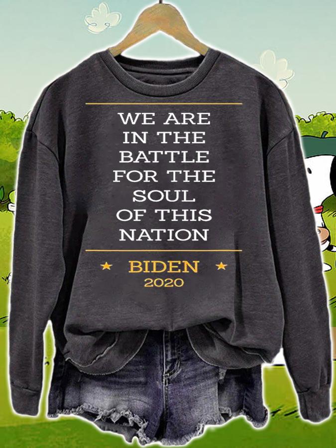 We Are In The Battle For The Sould Of This Nation Joe Biden 2020 t-shirt sweatshirt