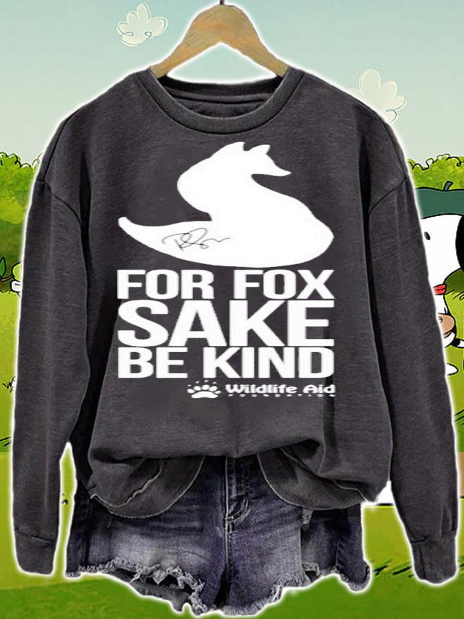 Wildlife Aid Store For Fox Sake Be Kind Shirt sweatshirt