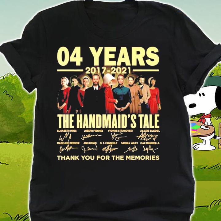 04 years 2017 2021 The Handmaid's Tale signatures t-shirt shirt