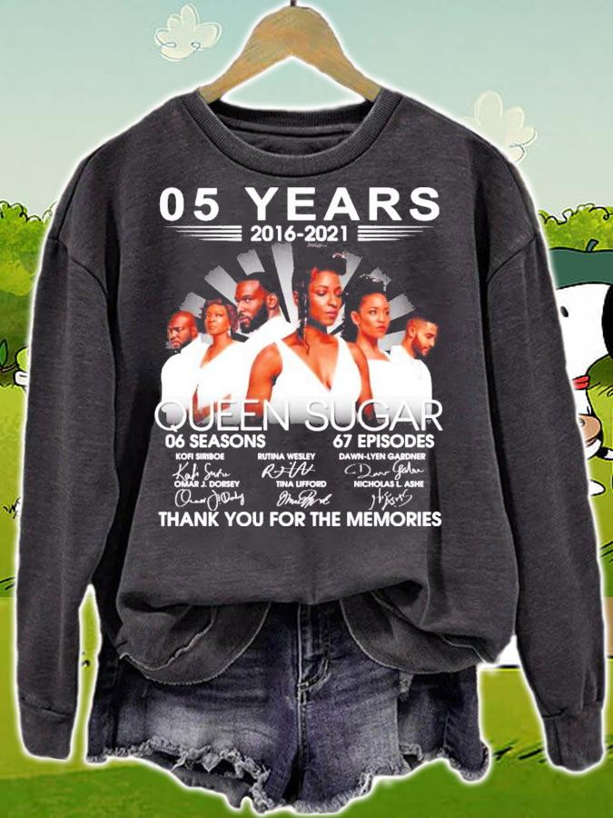 05 Years 2016 2021 Queen Sugar 06 Seasons 67 Episodes Signatures Thank You For The Memories t-shirt sweatshirt