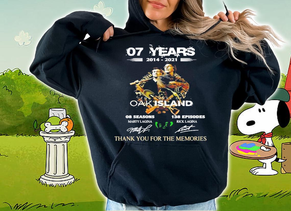 07 years 2014 2021 The Curse Of Oak Island signature thank you for the memories t-shirt hoodie