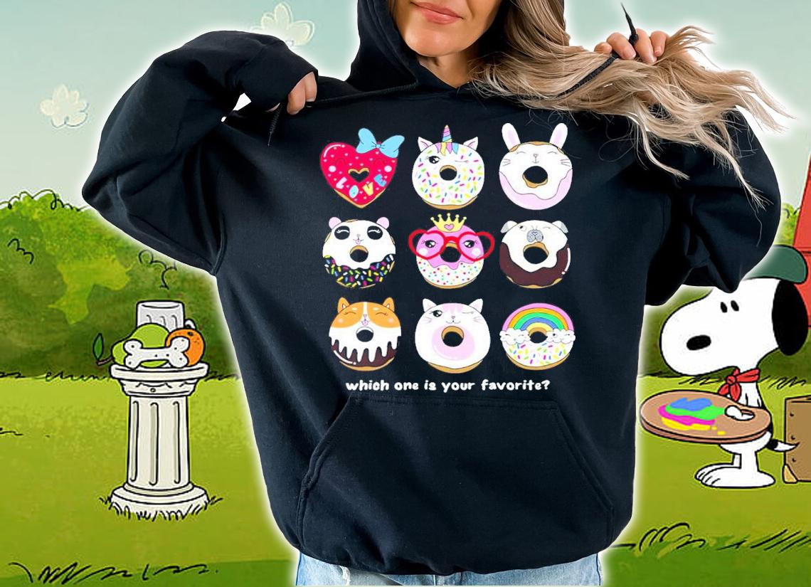 Donuts Which One Is Your Favorite Shirt hoodie