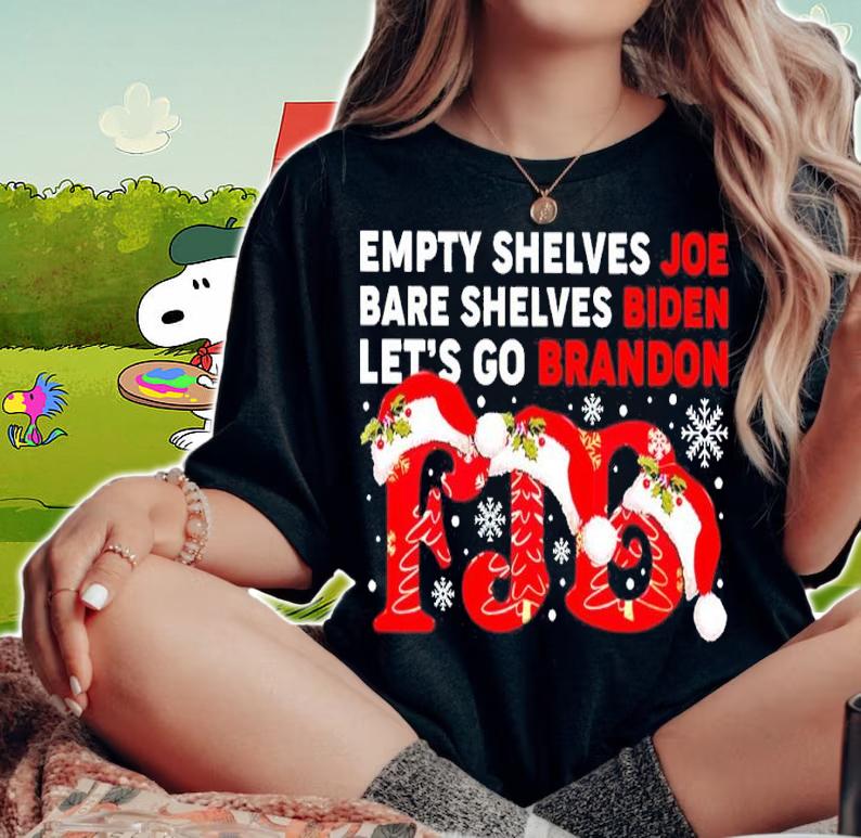 Empty Shelves Joe Bare Shelves Biden Let's Go Brandon FJB Christmas Shirt woman shirt