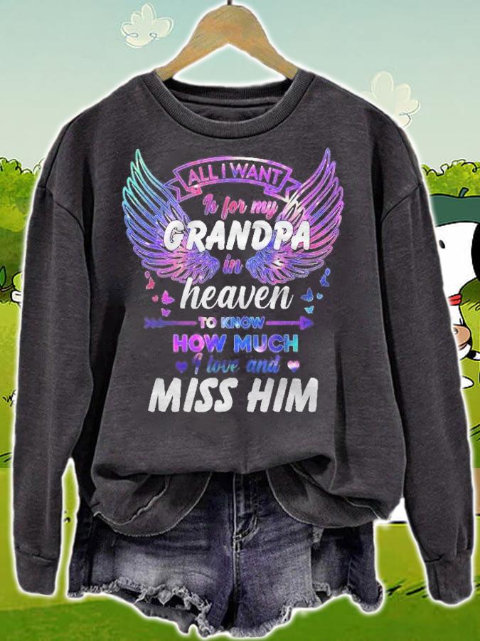 Grandpa All I Want Is For My Grandpa In Heaven Shirt sweatshirt