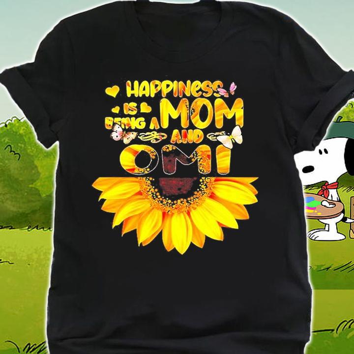 Happiness Is Being A Mom And Omi Sunflower Mothers Day T-Shirt shirt
