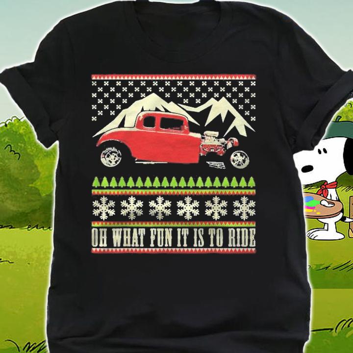 Hot Rod Ugly Christmas Oh What Fun It Is To Ride T-shirt shirt