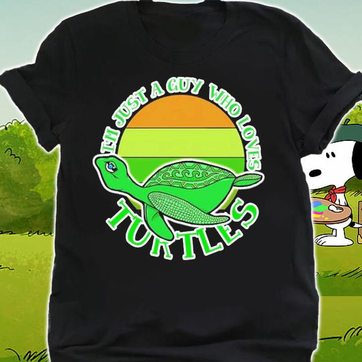 I'm Just A Guy Who Loves Turtles Vintage Shirt shirt