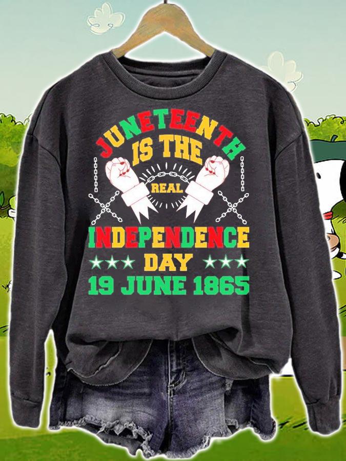 Juneteenth Is The Real Independence Day 1865 Fist T-Shirt sweatshirt