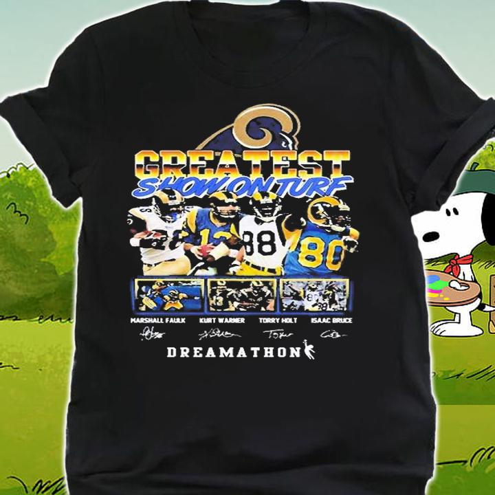 Los Angeles Rams St. Louis Rams The Greatest Show On Turf Dreamathon NFL Signature T-Shirt shirt