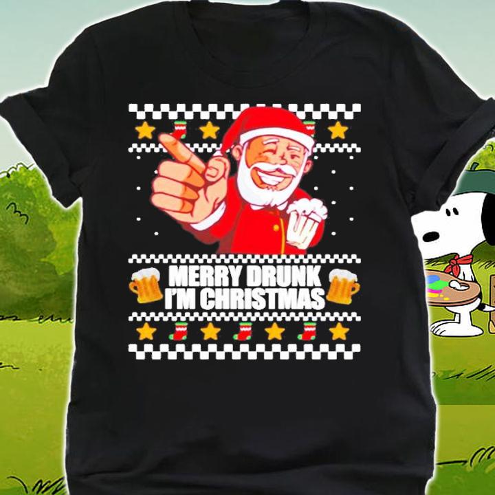 Merry Drunk Im Christmas Funny Santa Ugly Xmas Sweater Meme T-Shirt shirt